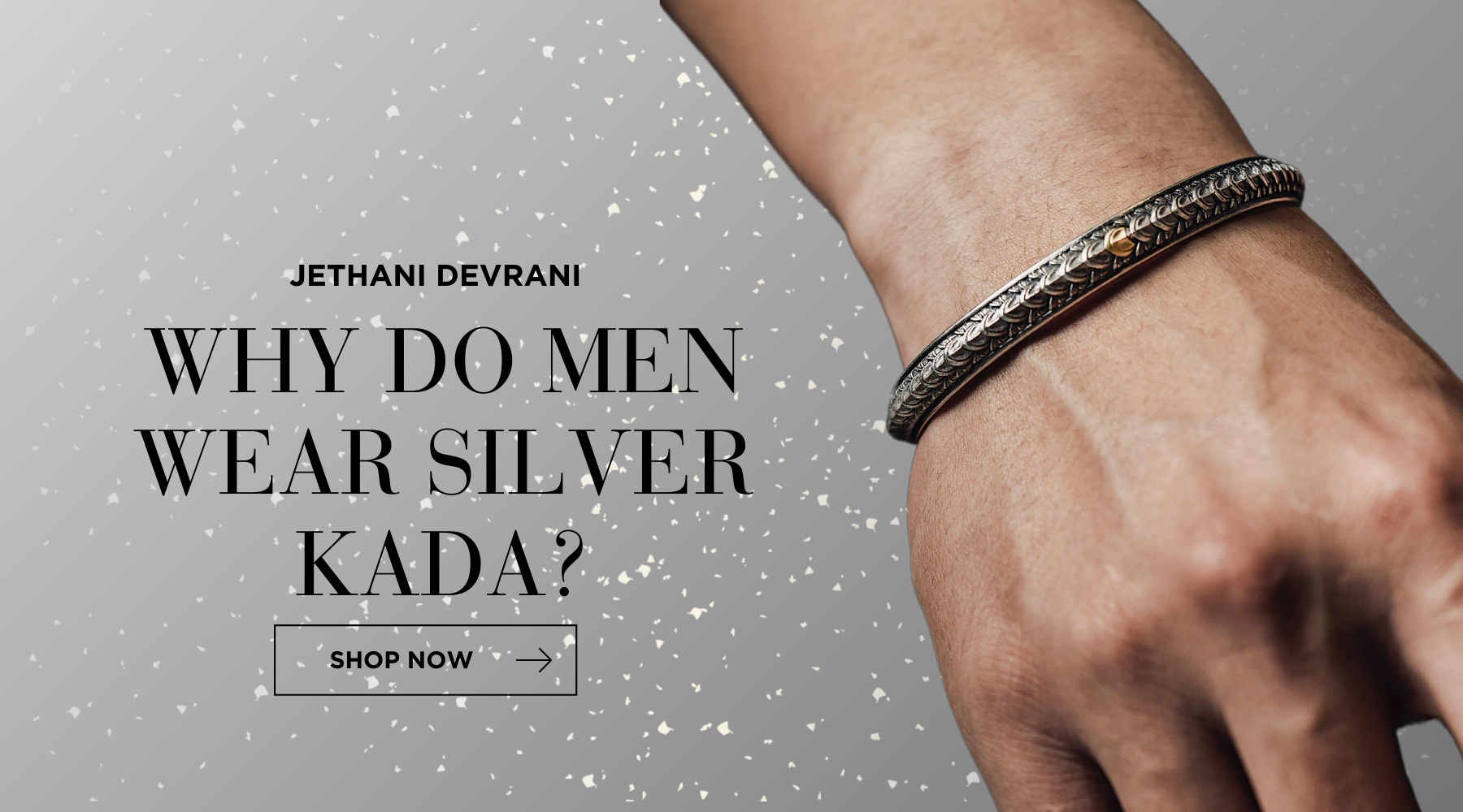 Why Do Men Wear Silver Kada? – A Symbol of Strength, Style, and Spirituality